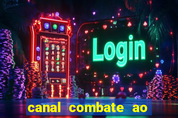 canal combate ao vivo multicanais